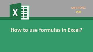 How to use formulas in excel | MECHONZ PSR