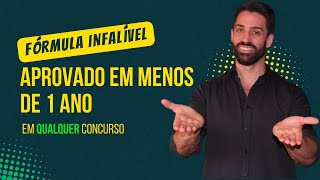 Aprovado em concurso em 1 ano. A formula para ser aprovado em qualquer concurso