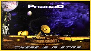 Pharao - There Is A Star (No.1 Space Hymn Track) [1994]