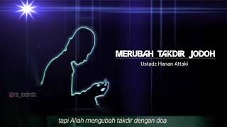 STORY ISLAMI "MERUBAH TAKDIR JODOH"