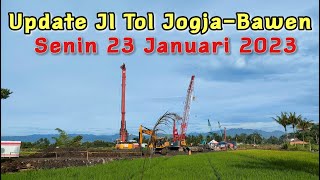 Proyek Jl. Tol Jogja-Bawen | Update Perkembangan Jalan Tol Jogja-Bawen Senin, 23 Januari 2023