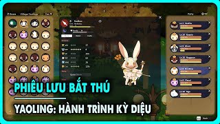 Phiêu lưu bắt thú - Thủ hộ Yaoling chuyến hành trình kỳ diệu - Yaoling: Mythical Journey (Demo)