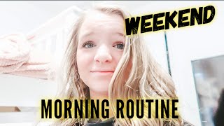 GRWM | MY WEEKEND MORNING ROUTINE | Bryleigh Anne