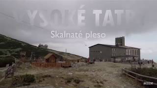 Skalnaté pleso -  Vysoké Tatry - Time Lapse Video GoPro HERO 5 Black 29.4.2018