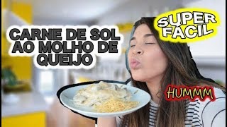 CARNE DE SOL AO MOLHO DE QUEIJO EM 10MINUTOS! | JUH MUNIZ