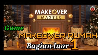 GAME MAKEOVER MASTER |MAKEOVER RUMAH BAGIAN LUAR 1