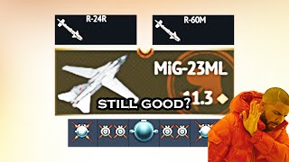 MIG-23 ML (IS IT WORTH BUYING? IN 2024?) - WAR THUNDER