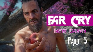 FAR CRY | NEW DAWN PC Gameplay Walkthrough (Part 5) JOSEPH SEED