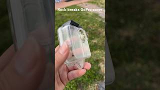 Rock breaks GoPro Cover