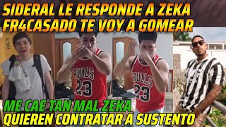 😂SIDERAL LE RESPONDE A ZEKA FR4CASAD0 TE VOY A G0MEAR😂ME CAE MAL😂