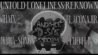 { Another D-Side Story } { Untold-Loneliness-Reknown } { OST }