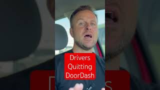 DoorDash Drivers Quitting??