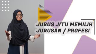 JURUS JITU MEMILIH JURUSAN TEPAT SESUAI BAKAT DAN MINAT KAMU - GIMANA?