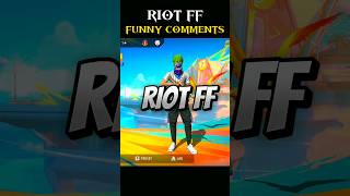 RIOT FF FUNNY COMMENTS ROAST AND EXPOSE 👽💀|| #freefire #trending #shorts