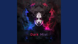 黑雾 Dark Mist