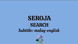 SEROJA || SEARCH || Terjemahan (translation) melayu-inggeris