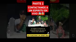 PT2| CONTACTAMOS A UN ESPIRITU EN VIVO 😱|spirt box #parati #miedo #viral #shorts #fantasmas #fyp