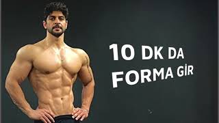 10 DK DA FORMA GİR