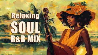 Relaxing soul music | Melodies to soothe your soul - The best soul playlist