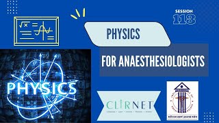 Physics for Anesthesiologists | ICA webinar # 113