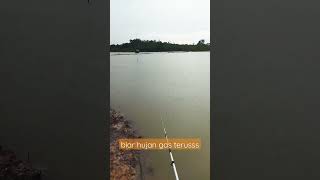 BIAR HUJAN TETAP MANCING //semangattttt❗❗❗❗