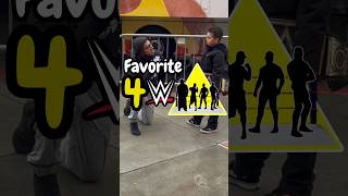 4 FAVORITE WWE SUPERSTARS