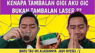 SAYA TAMBAL GIGI PAKAI BPJS TAPI KOK PAKE GIC BUKAN PAKE TAMBALAN LASER ?? #tambalgigipakaibpjs