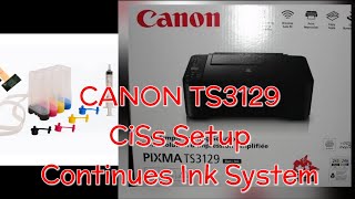 Canon Ts3129 CISS - Continues Ink System/Bottomless ink Setup