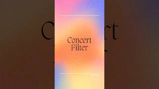 Concert Filter #shorts #youtubeshorts #viral #trending #viralshorts #trendingshorts #fyp #fypシ