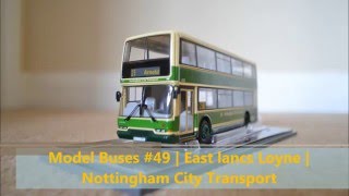 Model Buses #49 | East Lancs ELC Lolyne | Nottingham City Transport