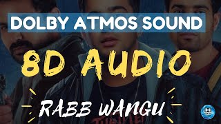 Rabb Wangu - 8D AUDIO | BASS BOOSTED | VIRTUAL SOUND | RECREATED 8D SONGS