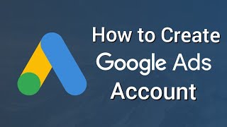 Google Ads Account Creation | tutorials | beginners