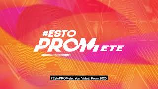 #estoPROMete  Your Virtual Prom 2020