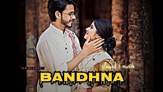 Bandhna || slowed & reverb || cg sindur moovie song #CGKILOFI