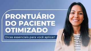 Como ter Prontuário do Paciente Otimizado