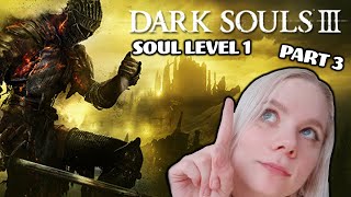 Dark Souls 3 - Soul Level 1 - Part 3 | @Suada_ on #twitch