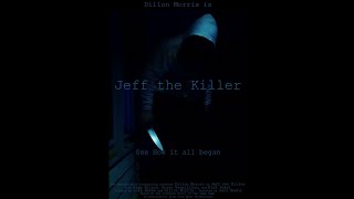 Jeff the Killer | Movie |