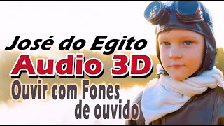 AUDIO 3D - MÚSICA CLIPE - JOSÉ DO EGITO