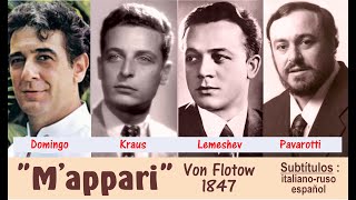 "M'apparì" (Von Flotow,) por Domingo-Kraus-Lemeshev-Pavarotti    Subts.: italiano-ruso-español  HD