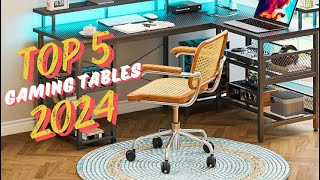 Top 5 best Gaming Tables in 2024