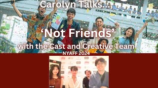 Not Friends เพื่อนไม่สนิท - Interview with Director Atta Hemwadee, Cast and Producer at NYAFF 2024