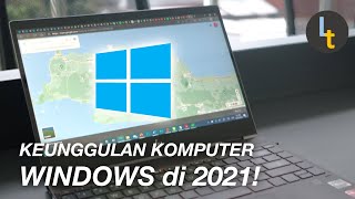 Keunggulan WINDOWS dibandingkan MAC OS di Tahun 2021!