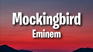 Eminem - Mockingbird (Lyrics)