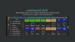 continental drift - 300 Ableton Drift Presets for Ableton 11.3 | Subsocial Studios