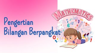 Pengertian Bilangan Berpangkat @Matematika SMP Kelas 9