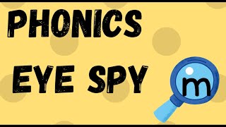 Phonics Eye Spy - words beginning with m