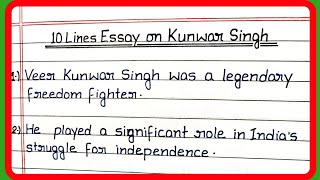 10 Lines on Kunwar Singh/ Essay on Kunwar Singh/ 10 Lines Essay on Babu Kunwar Singh