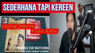 CARA TRANSFER PHOTO KE MEDIA KAYU | HOW TO TRANSFER A FICTURE TO WOOD... Reaction