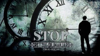 creTzu (Ceilalti) - STOP ft. Dilimanjaro [prod. Bizar]