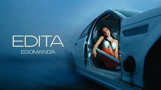 EDITA - EGOMANIJA (OFFICIAL VIDEO)